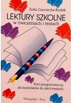 Lektury szkolne w ćwiczeniach i testach