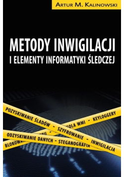 Metody inwigilacji i elementy informatyki śledczej
