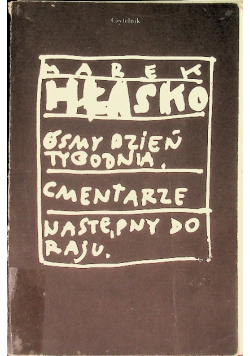 Ósmy dzień tygodnia, cmentarze Następny do raju.