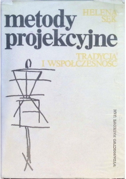 Metody projekcyjne Tradycja i współczesność