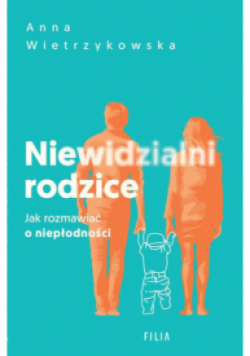 Niewidzialni rodzice