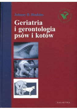Geriatria i gerontologia psów i kotów