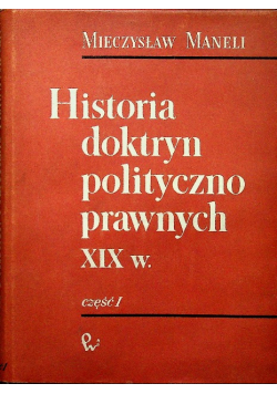 Historia doktryn polityczno prawnych XIX w Część I