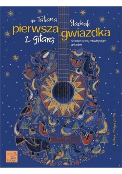 Pierwsza gwiazdka z gitarą
