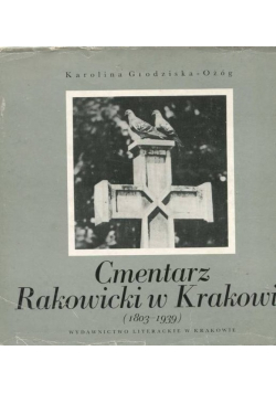 Cmentarz Rakowicki w Krakowie 1803 do 1939