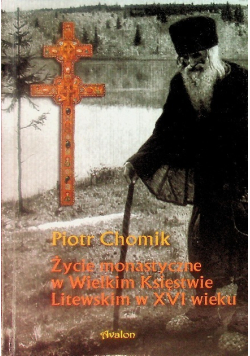 Życie monastyczne w Wielkim Księstwie Litewskim w XVI wieku