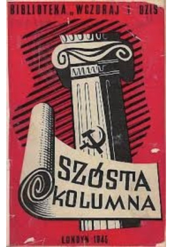 Szósta Kolumna ,1945r.