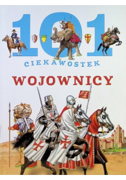 101 ciekawostek Wojownicy
