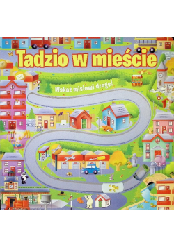 Tadzio w mieście Wskaż misiowi drogę