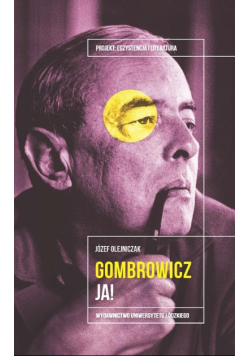 Witold Gombrowicz. Ja!