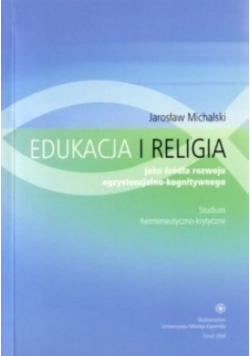 Edukacja i religia jako źródło rozwoju egzystencjalno-kognitywnego