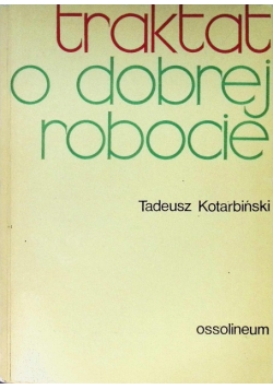 Traktat o dobrej robocie