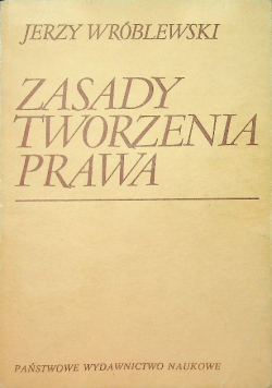 Zasady tworzenia prawa