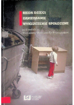 Bieda dzieci zaniedbanie wykluczenie społeczne