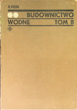 Budownictwo wodne Tom II