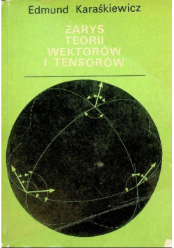 Zarys teorii wektorów i tensorów