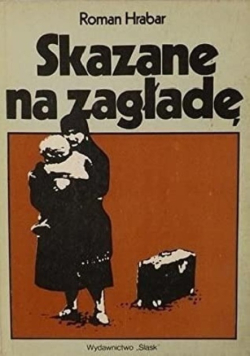 Skazane na zagładę