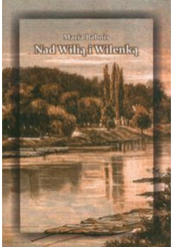 Nad Wilią i Wilenką