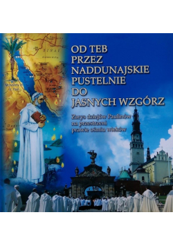 Od Teb przez naddunajskie pustelnie do Jasnych Wzgórz