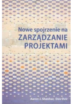 Nowe spojrzenie na zarządzanie projektami
