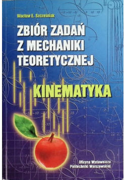 Zbiór zadań z mechaniki teoretycznej. Kinematyka