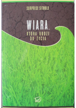 Wiara która budzi do życia