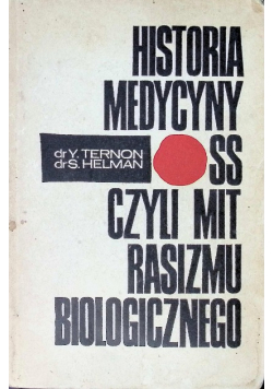 Historia medycyny SS czyli mit rasizmu biologicznego