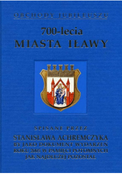 700 - lecia miasta Iławy