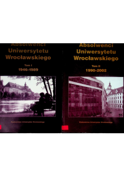 Absolwenci Uniwersytetu Wrocławskiego Tom I do II
