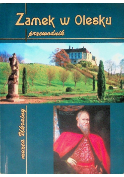 Zamek w Olesku przewodnik