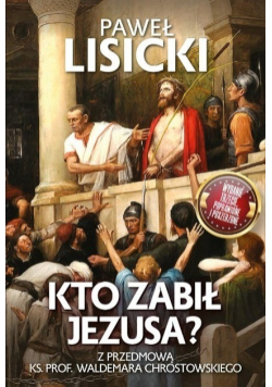 Kto zabił Jezusa?