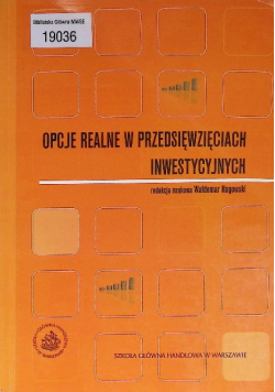 Opcje realne w przedsięwzięciach inwestycyjnych