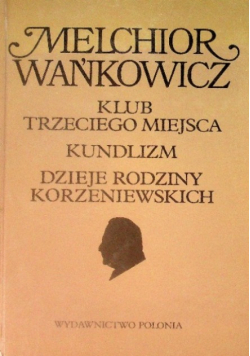 Klub trzeciego miejsca kundlizm dzieje rodziny Korzeniewskich