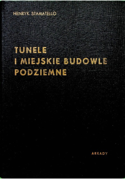 Tunele i miejskie budowle podziemne