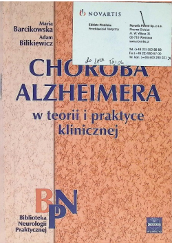 Choroba Alzheimera w teorii i praktyce klinicznej