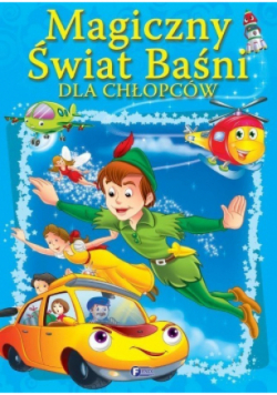 Magiczny świat baśni dla chłopców