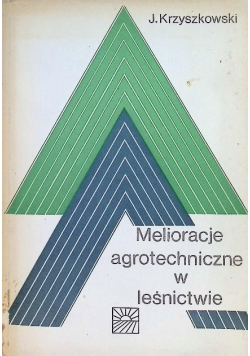 Melioracje agrotechniczne w leśnictwie