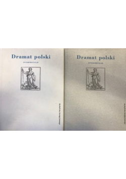 Dramat Polski. Interpretacje Tom I i II