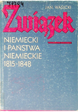 Związek Niemiecki i państwa niemieckie 1815 - 1848
