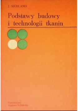 Podstawy budowy i technologii tkanin