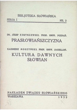 Prasłowiańszczyzna / Kultura dawnych Słowian
