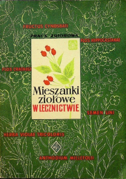 Mieszanki ziołowe w lecznictwie