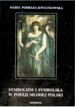 Symbolizm i symbolika w poezji Młodej Polski