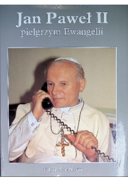 Jan Paweł II pielgrzym Ewangelii