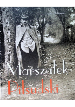 Marszałek Piłsudski