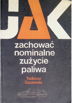 Jak zachować nominalne zużycie paliwa
