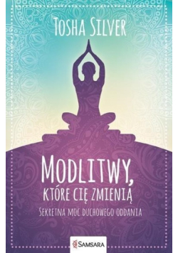 Modlitwy, które cię zmienią
