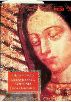 Meksykańska symfonia ikona z Guadalupe