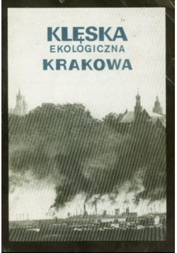 Klęska ekologiczna Krakowa