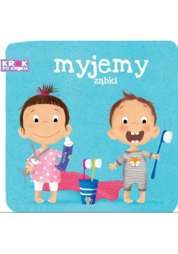 Krok po kroku Myjemy ząbki
